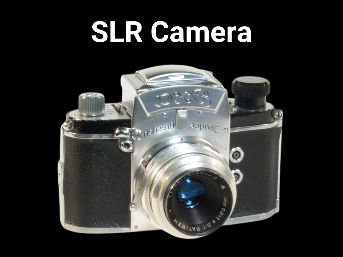 An SLR camera.